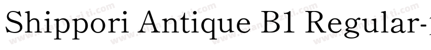 Shippori Antique B1 Regular字体转换